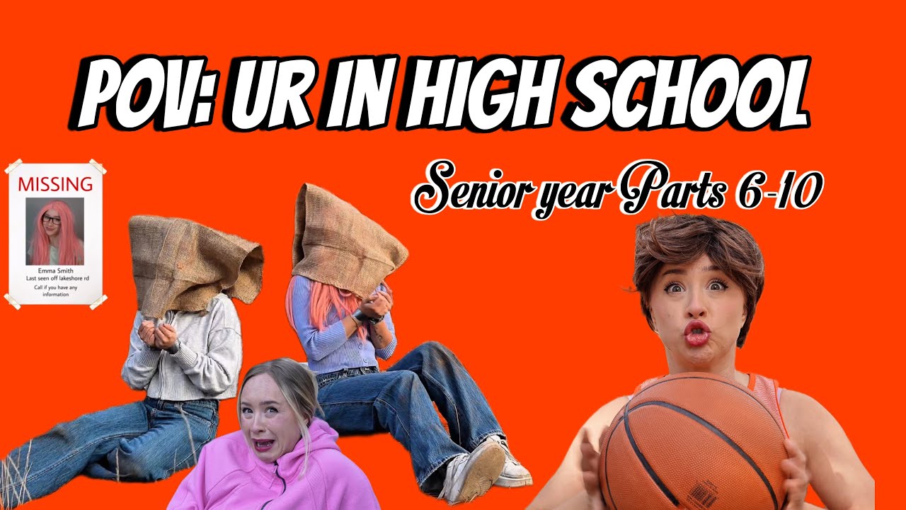 POV: ur in high school | Senior year Parts 6-10
