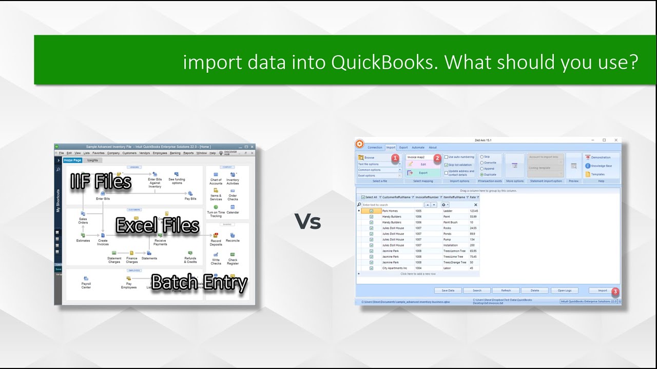 Import data into QuickBooks desktop. What should you use?