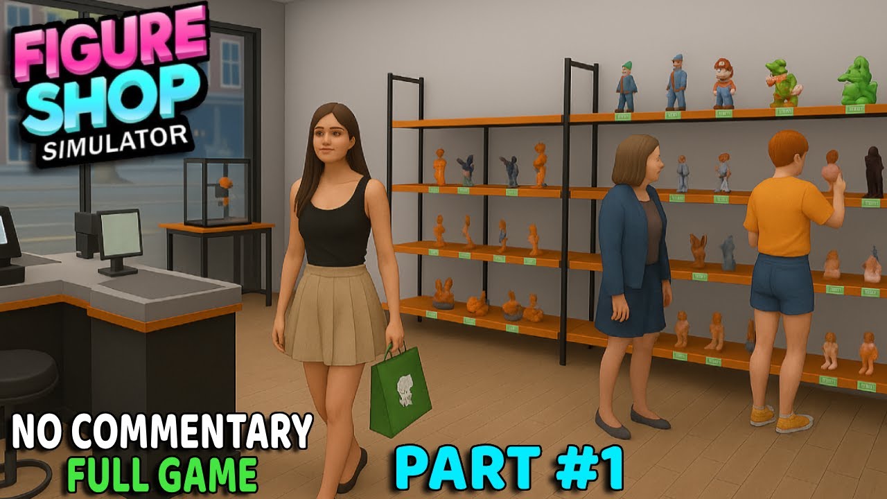 Figure Shop Simulator PART #1 | no commentary long gameplay