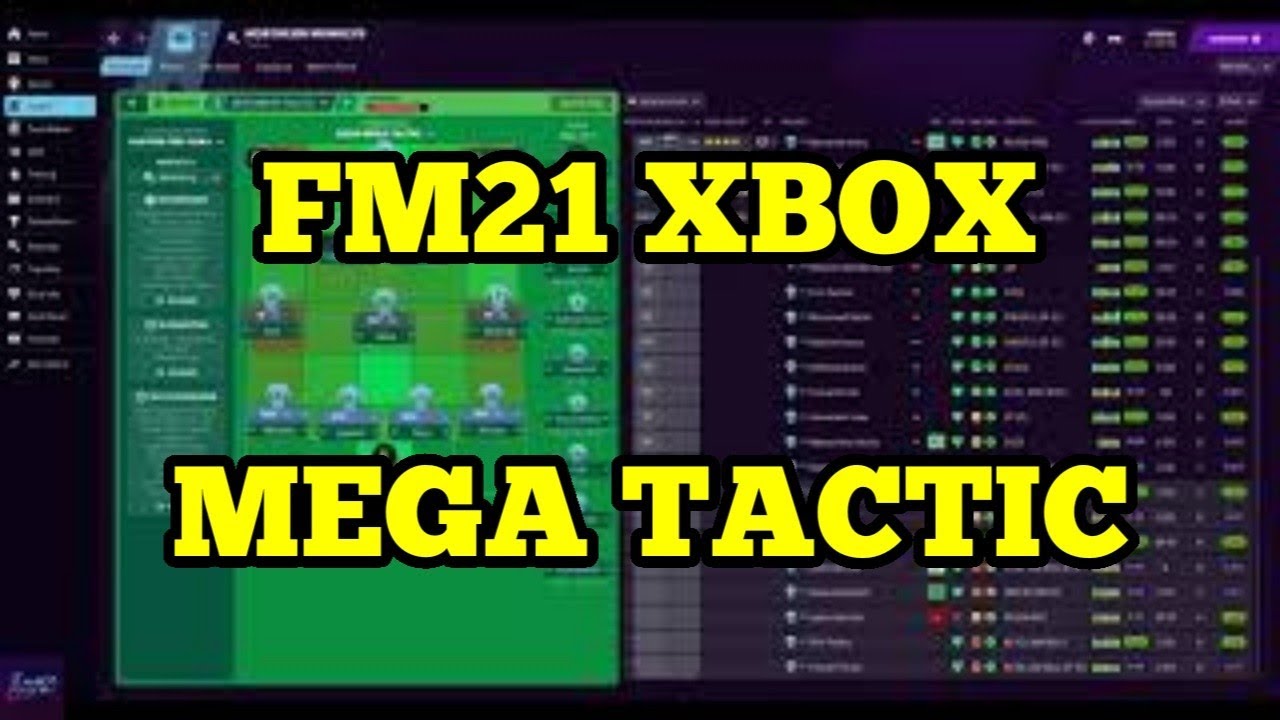 FM 21 XBOX EDITION MEGA TACTIC (Truly Unbeatable!)