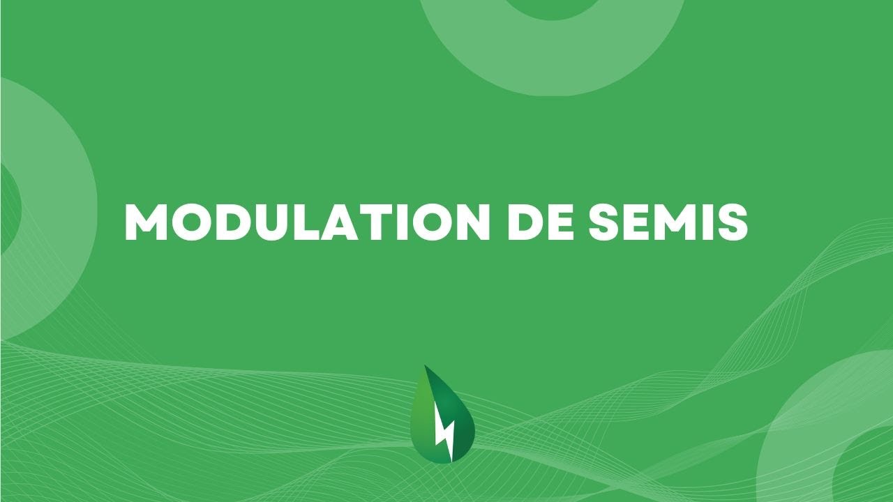 Modulation de semis