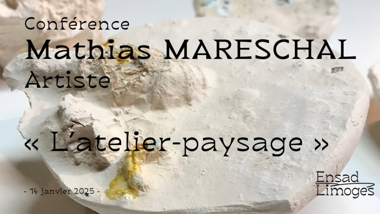 Mathias MARESCHAL | L'atelier paysage | 14 janvier 2025