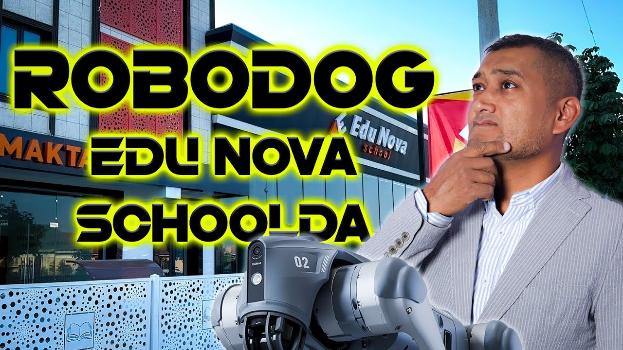 🤖 ROBOT DOG Edu Nova Schoolda nimalar qildi? 
