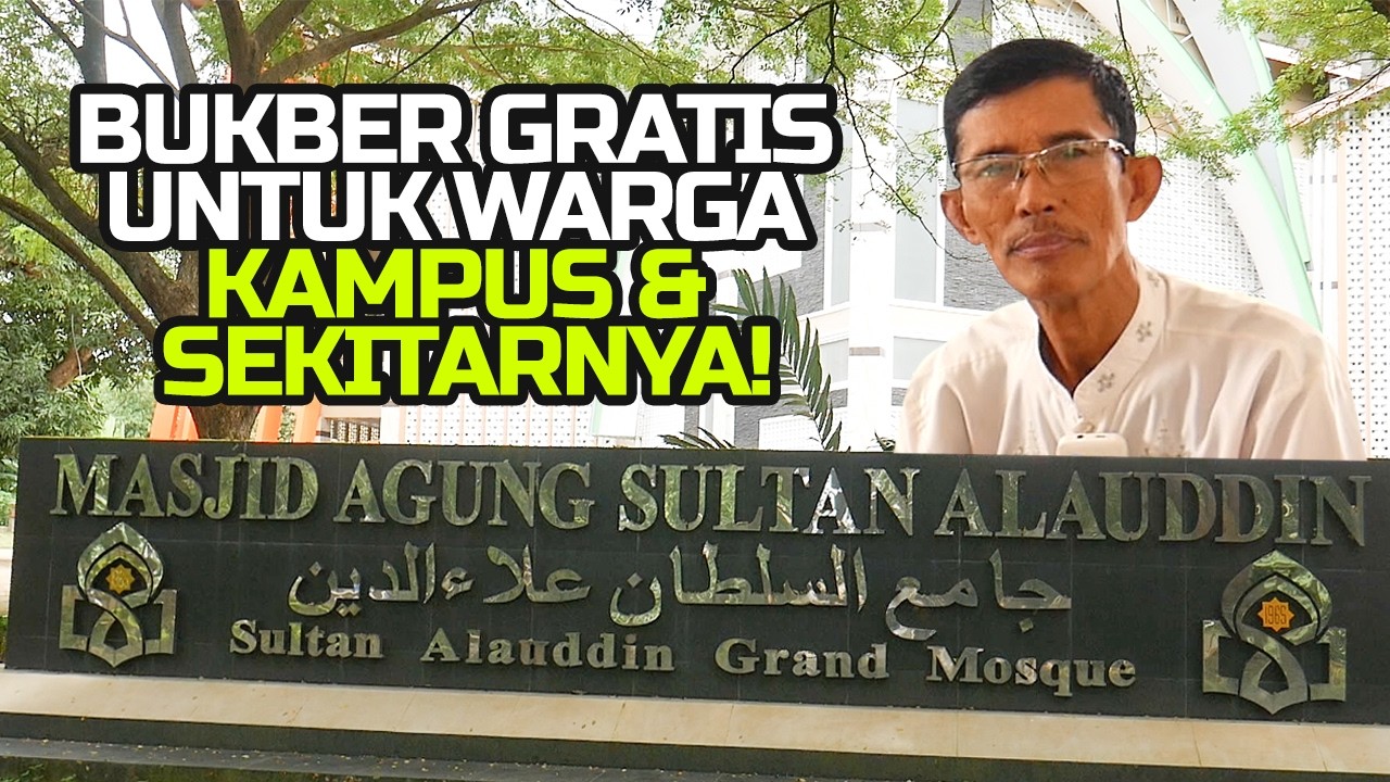 MASJID AGUNG SULTAN ALAUDDIN, IKON KEBANGGAAN KAMPUS UIN ALAUDDIN MAKASSAR