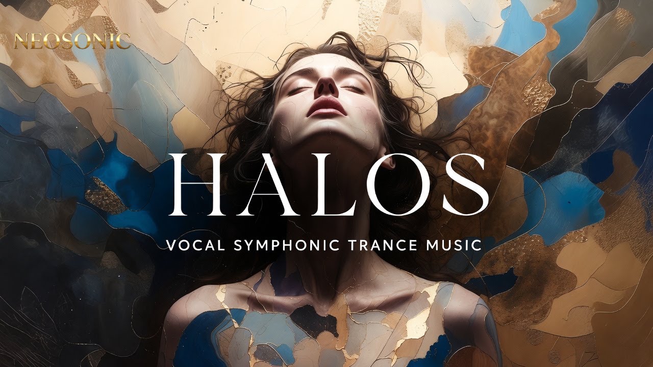 HALOS | Vocal Symphonic Trance Music #trance #trancemusic #electronicmusic #music #remix #eurodance