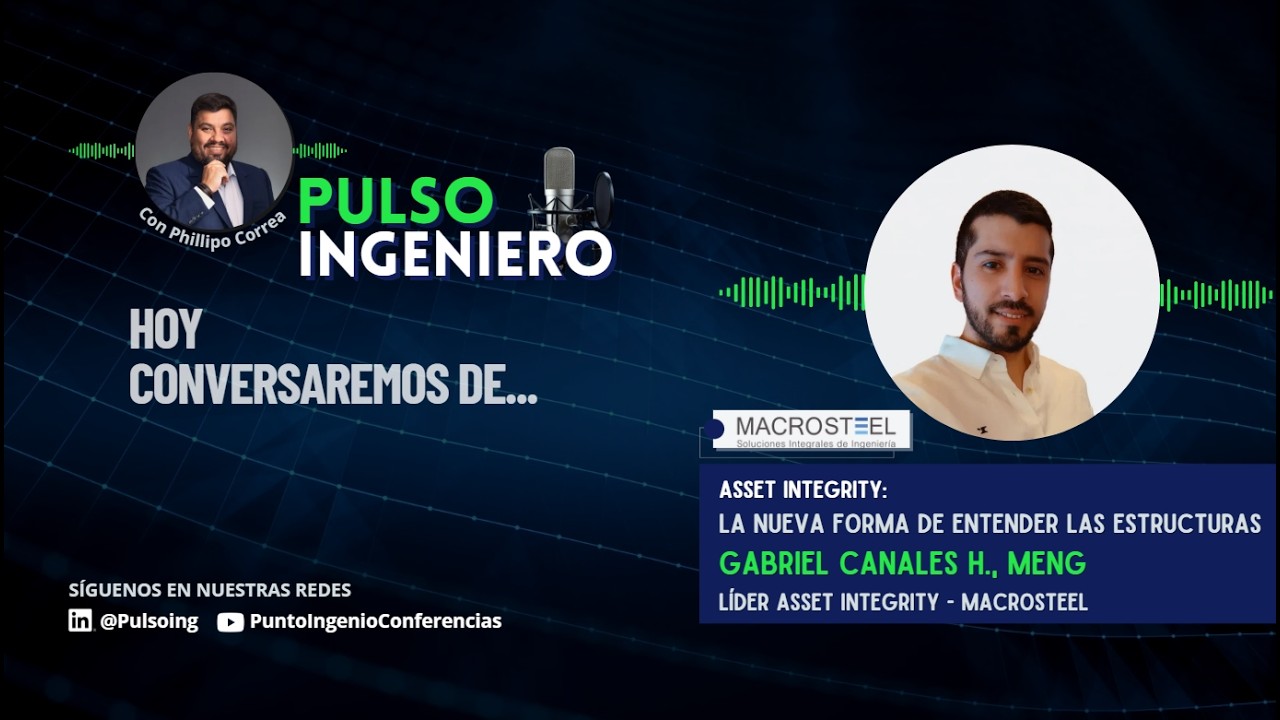 Pulso Ingeniero - Asset Integrity con Gabriel Canales
