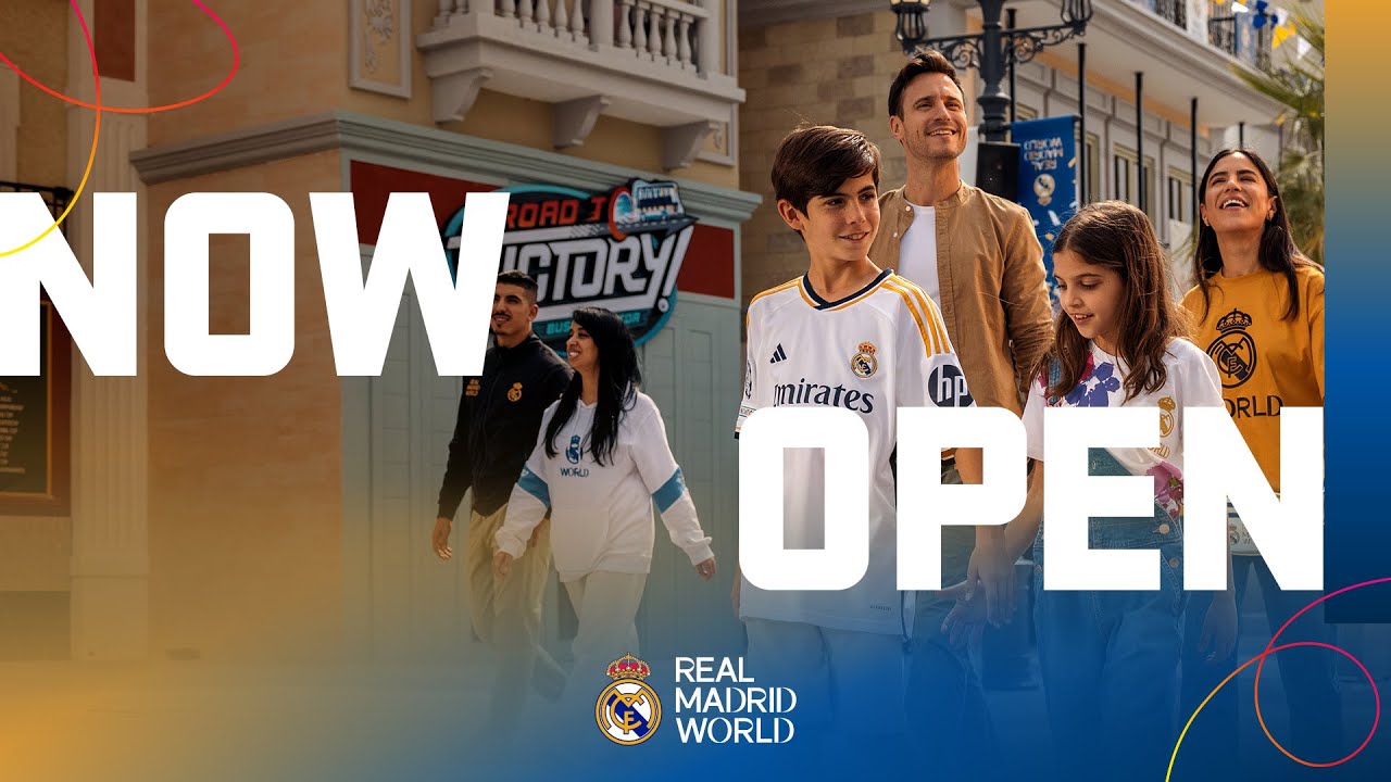Dubai Parks and Resorts - Real Madrid World Now Open