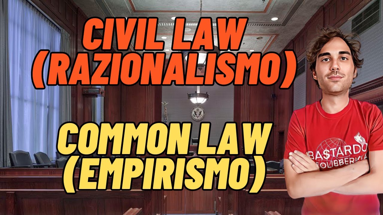 Razionalismo vs empirismo: civil law vs common law