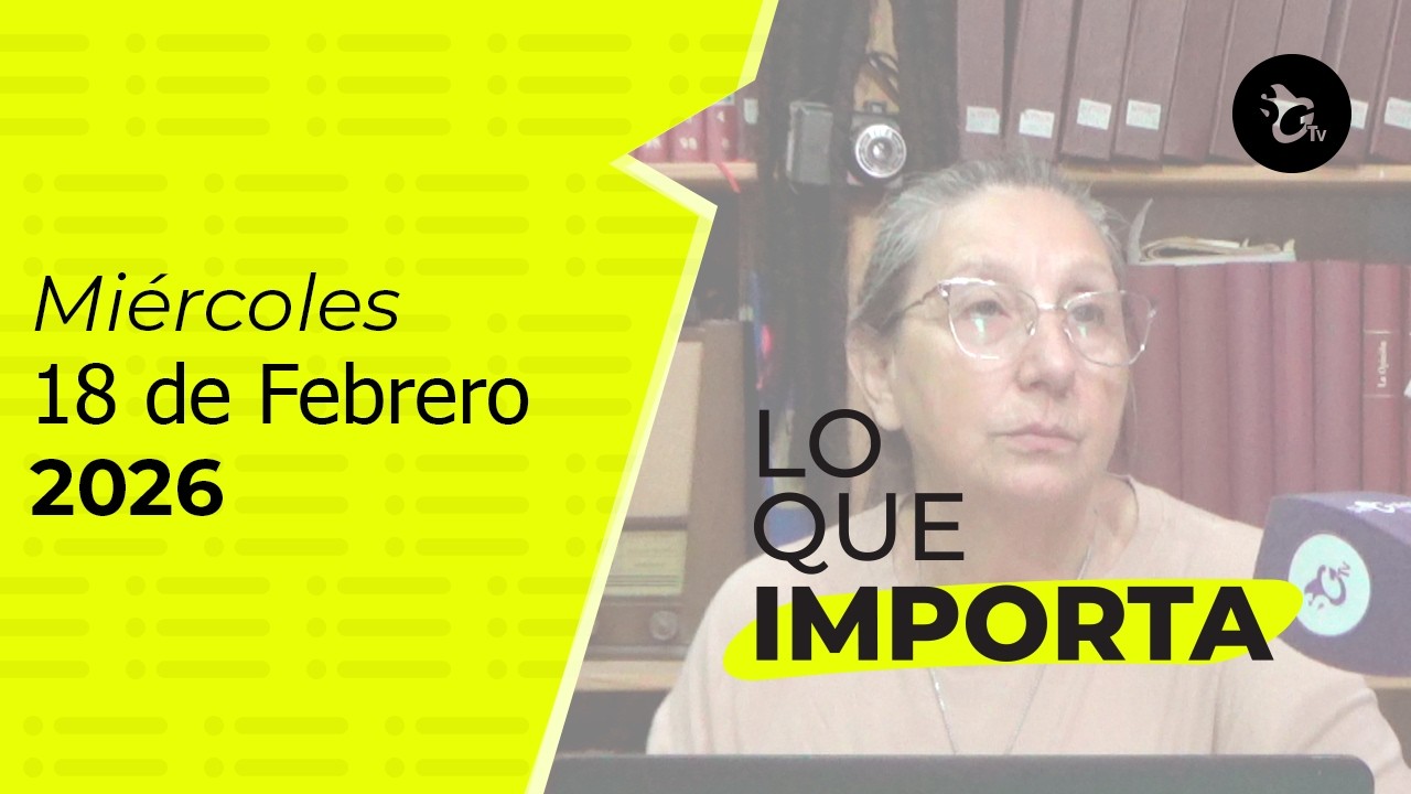 LO QUE IMPORTA. El resumen de noticias de La Opinión 18-02-2026