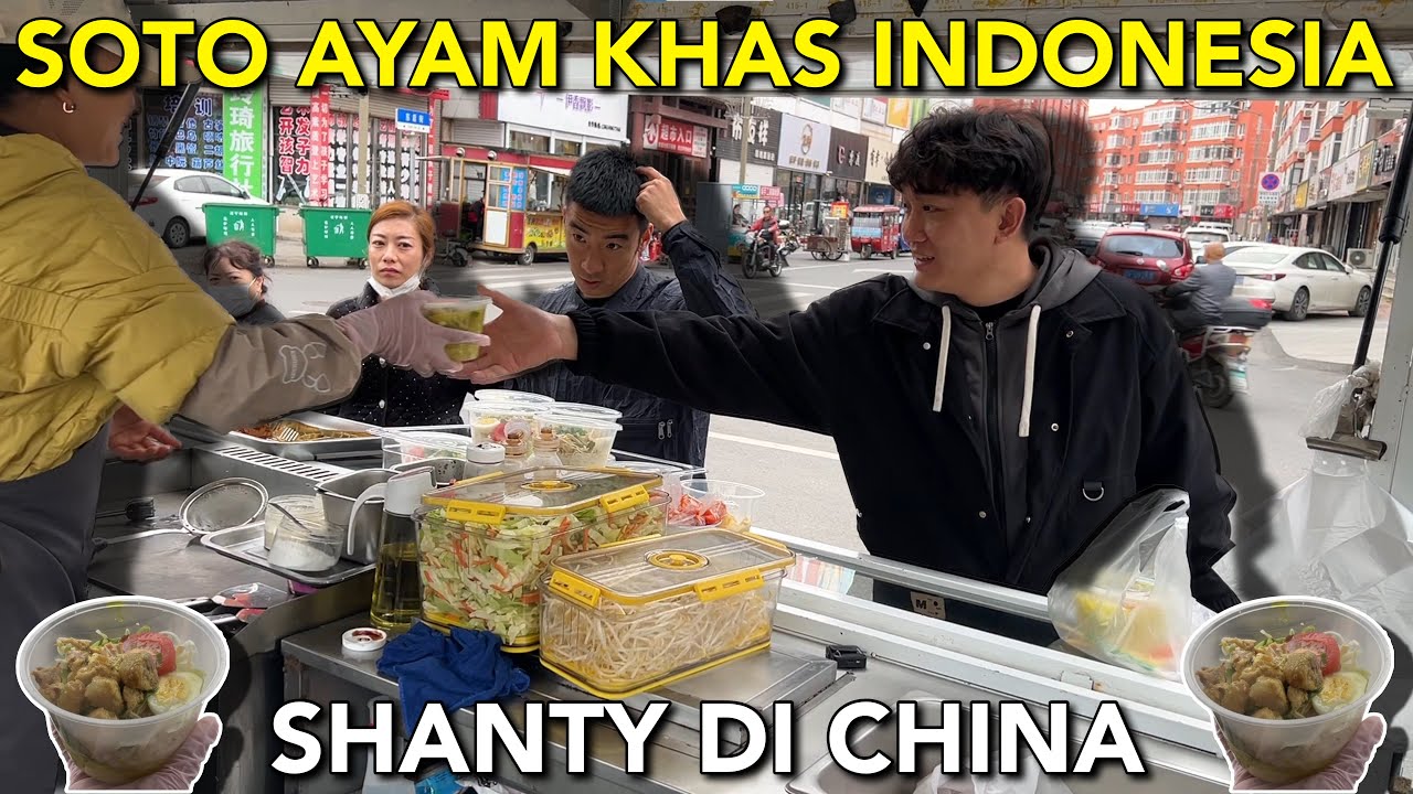 AKHIRNYA JUALAN SOTO AYAM DENGAN FOODTRUCK DI CHINA SAMPAI MALAM ! MASYAALLAH LUDES JUGA🥰