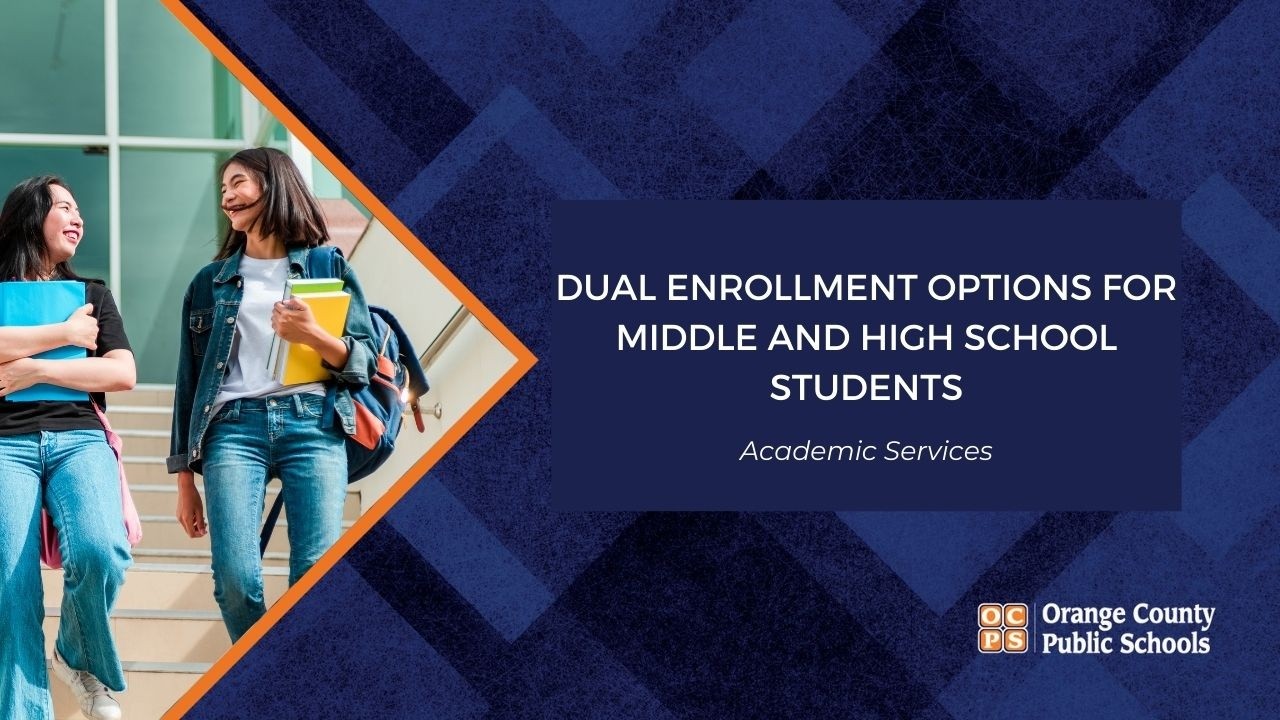 Dual Enrollment Options for Middle and High School Students