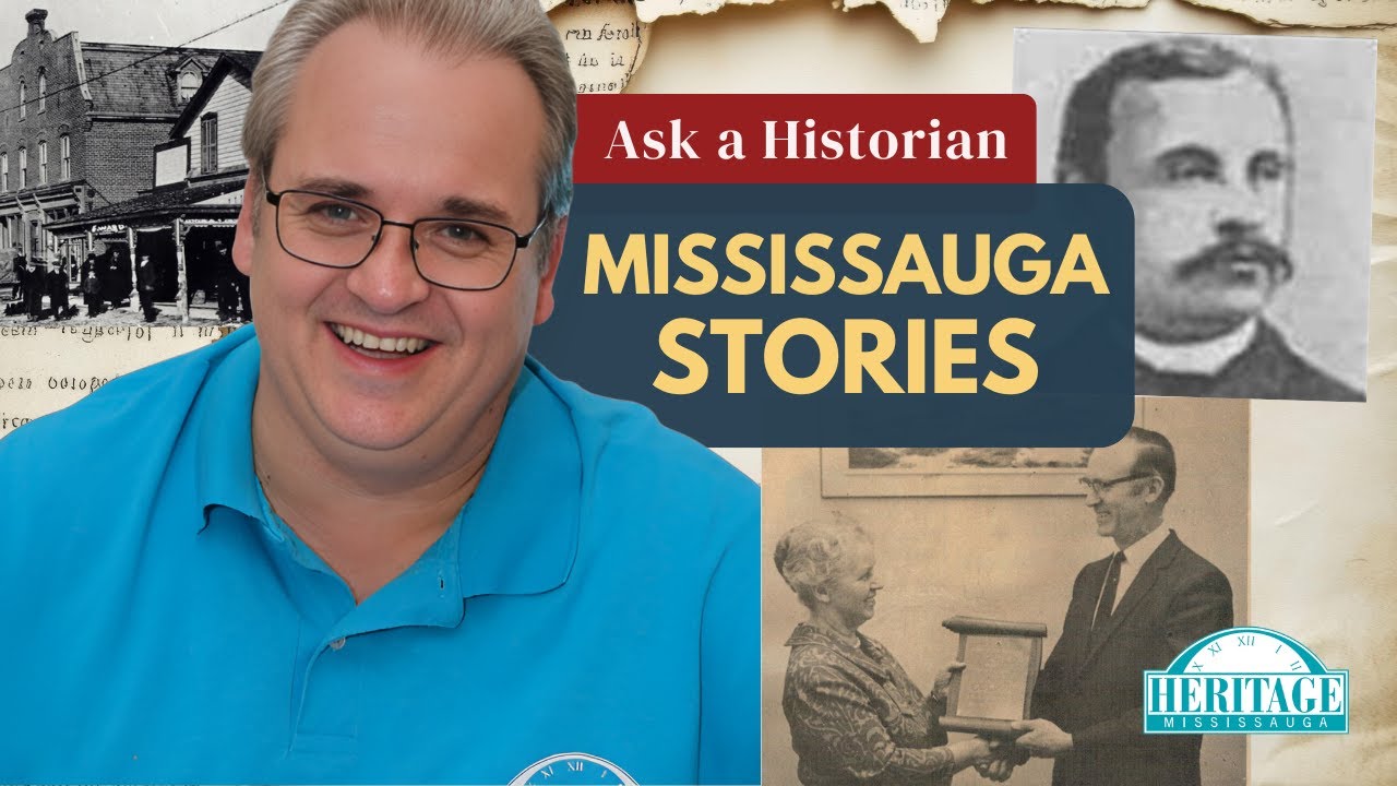 Ask a Historian | Mississauga History Q&A – Streetsville & Meadowvale Stories