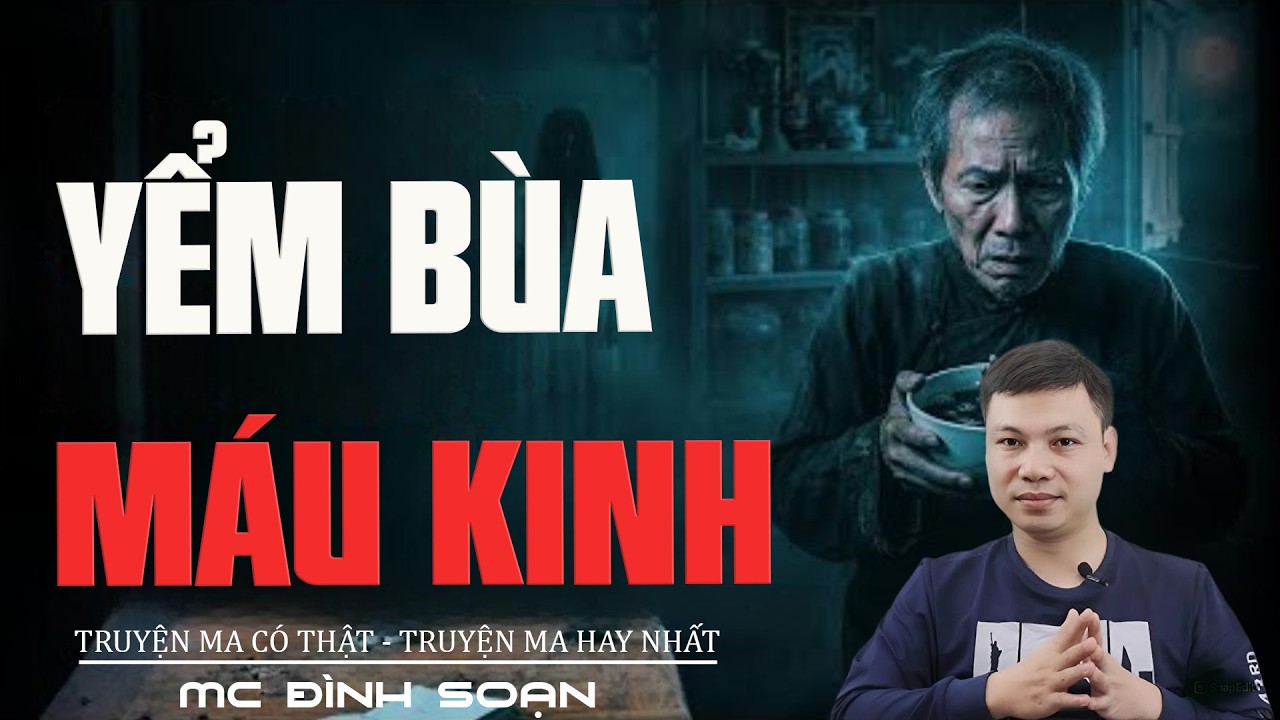 YỂM BÙA MÁU KINH - Nghiệp Báo Kẻ Phản Bội | Truyện Ma Đình Soạn Mới 2026 | Truyện Ma Tâm Linh