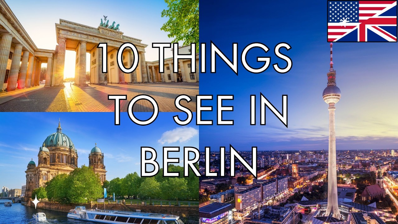 10 Things to See in BERLIN – TOURIST GUIDE
