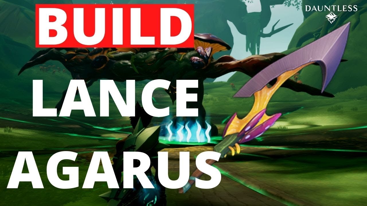 BUILD LANCE AGARUS DANS DAUNTLESS
