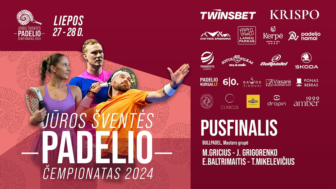 Pusfinalis- Vyrų Masters grupė - Jūros šventės padelio čempionatas 2024