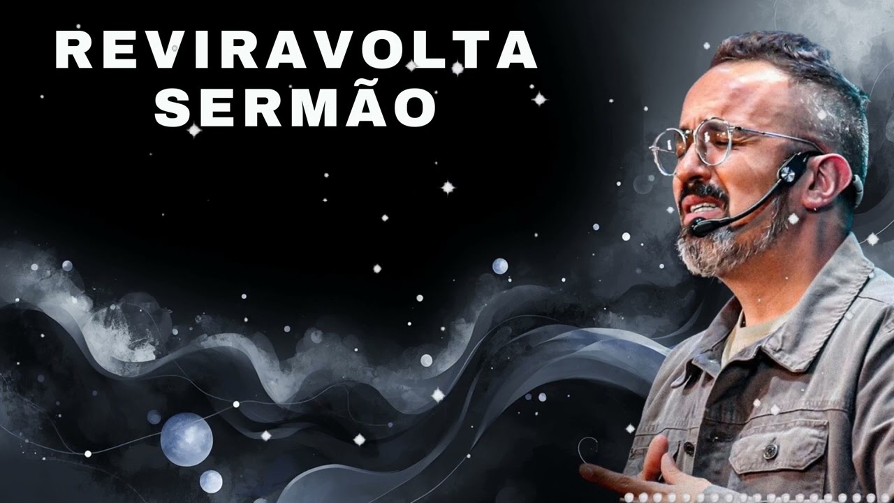 REVIRAVOLTA SERMÃO - Diego Menin
