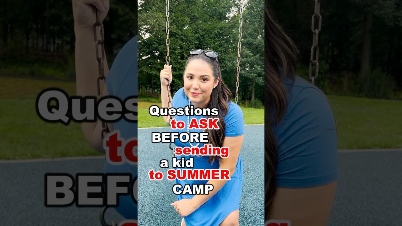 Questions to ask before sending a kid to summer camp