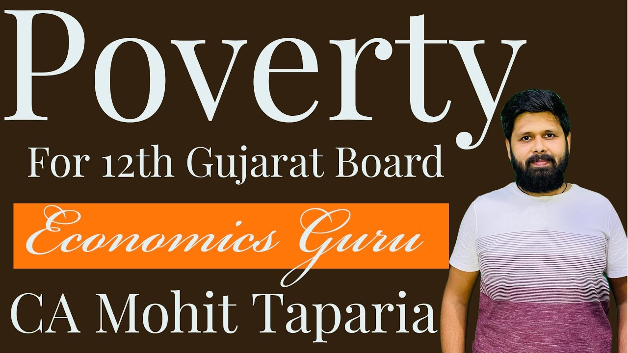 Poverty | Economics | Class 12 Gujarat Board | CA Mohit Taparia
