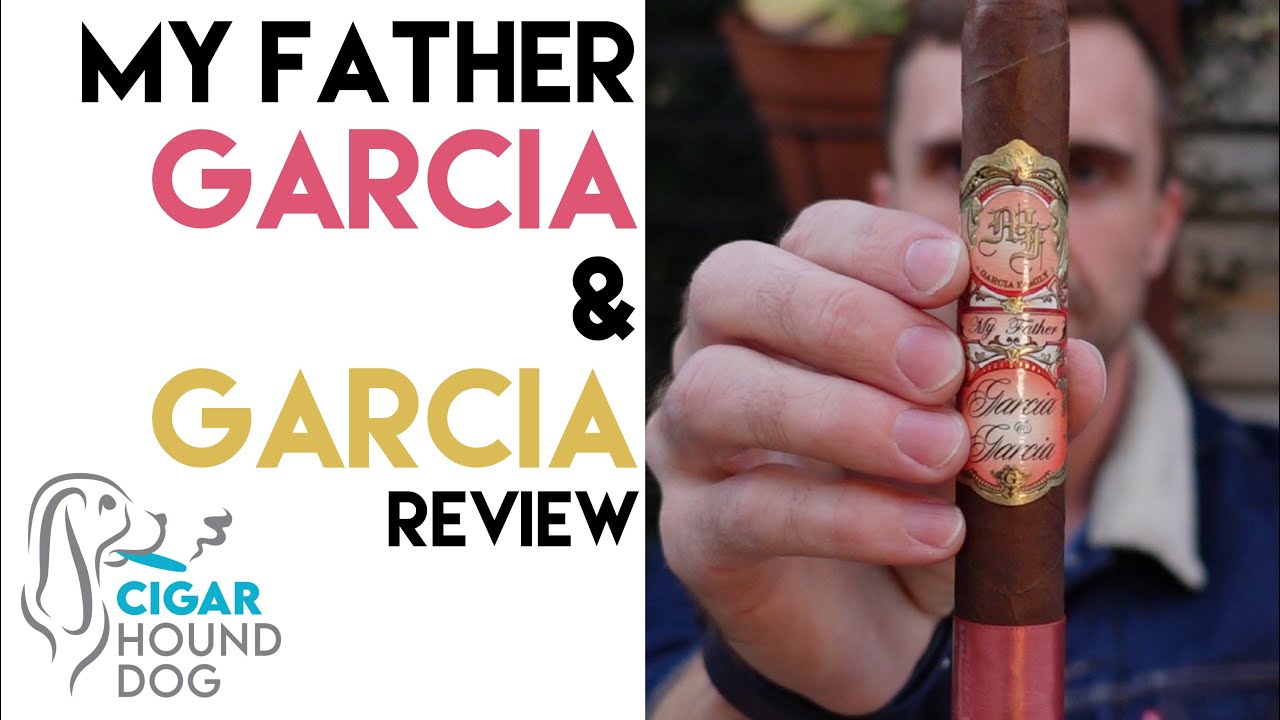 Обзор сигары My Father Garcia & Garcia