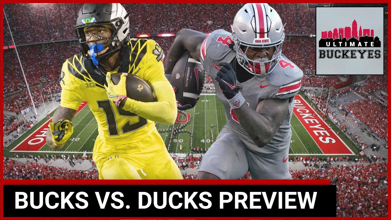 The Ohio State Buckeyes vs. Oregon Ducks preview - BIGGEST GAME OF THE YEAR