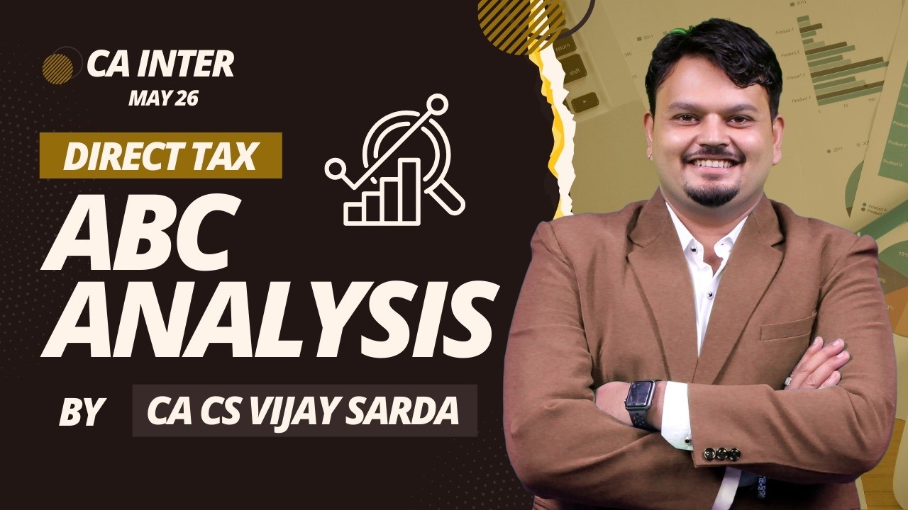 ABC Analysis | CA Inter | DT | For May 26 |  By CA Vijay Sarda