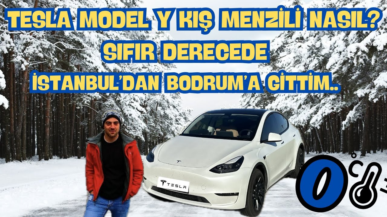 TESLA MODEL Y KIŞ MENZİLİ NASIL? SIFIR DERECEDE İSTANBUL'dan BODRUM'a GİTTİM.. KAÇ KİLOMETRE GİTTİM.