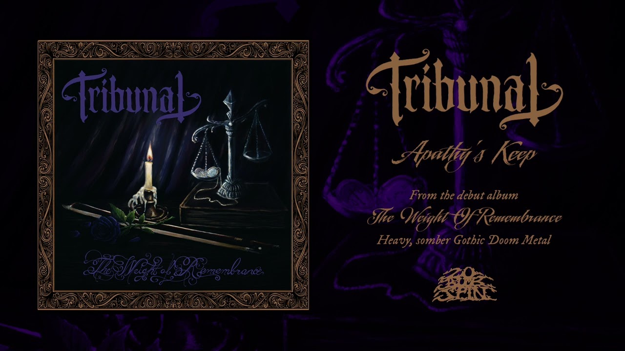 TRIBUNAL - Apathy's Keep (From 'The Weight Of Remembrance' LP, 2023)