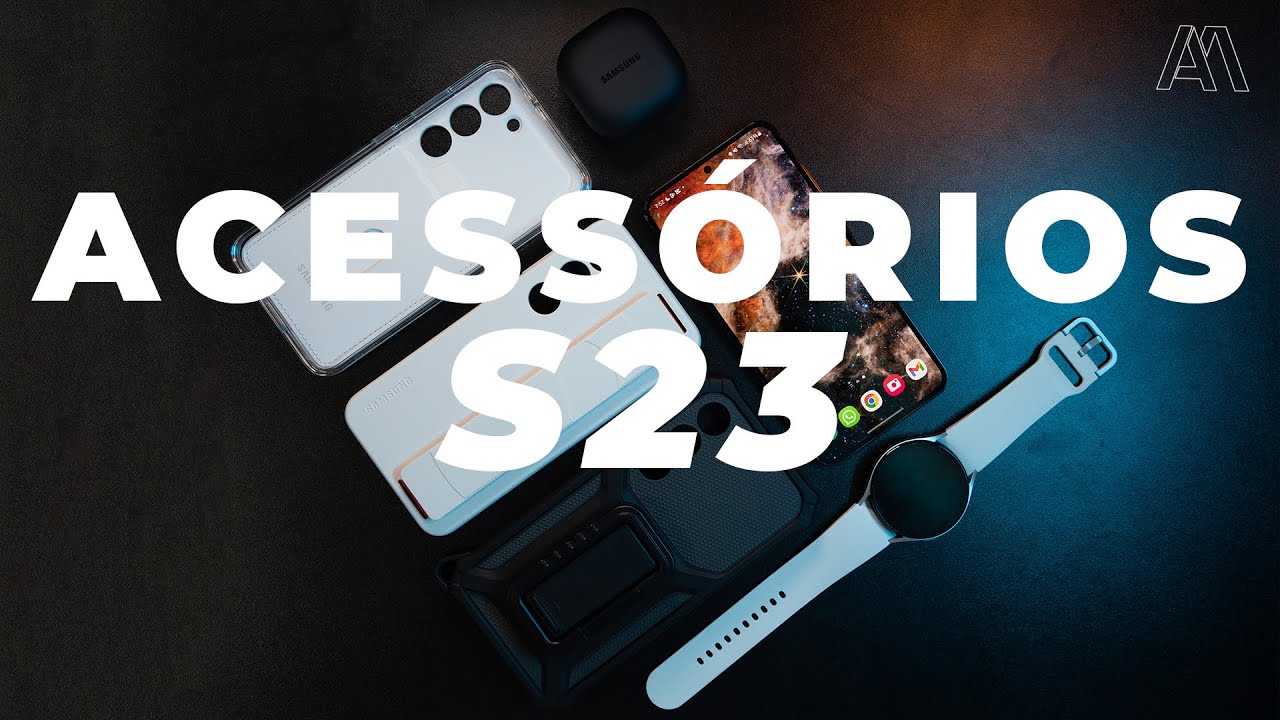 MELHORES ACESSÓRIOS PARA GALAXY S23/S23+/S23 ULTRA