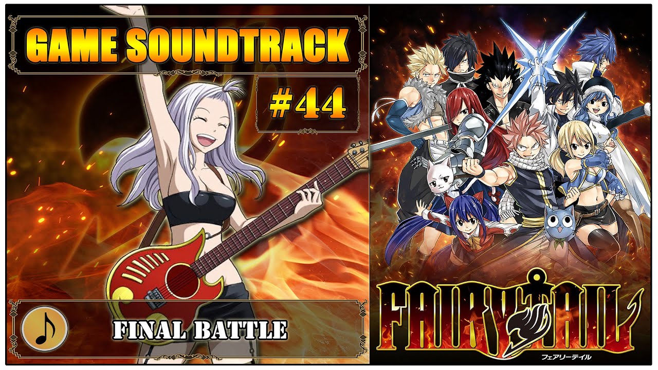 FAIRY TAIL | Game Soundtrack | (#44) Final Battle | [320 kbit/s]