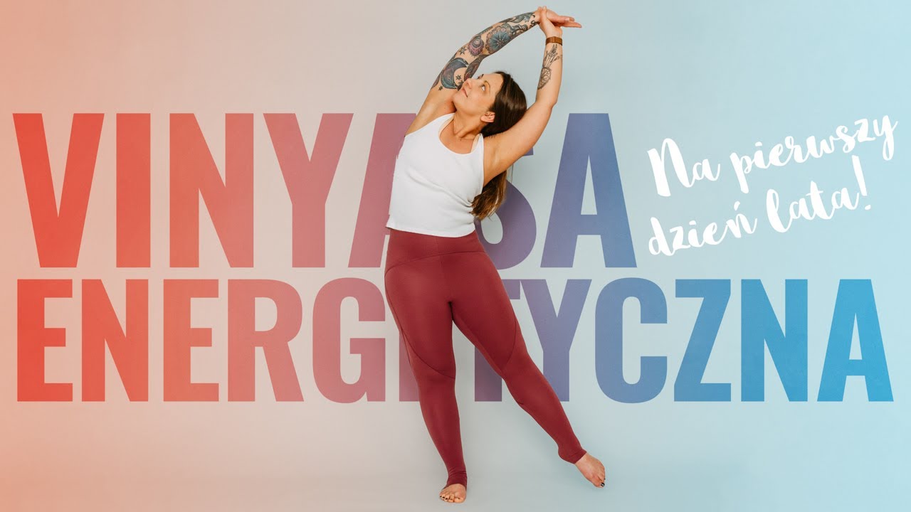 Energetyczna Vinyasa Joga na początek lata ★★☆☆