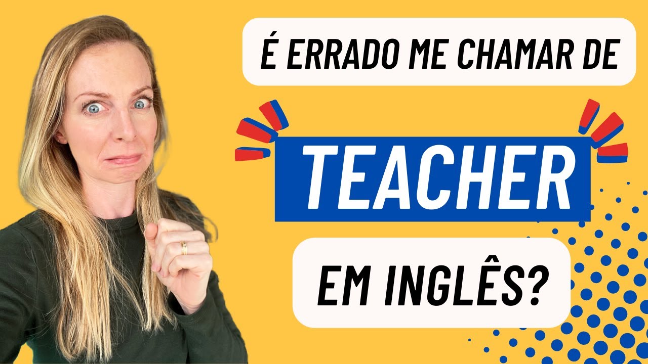 Quando se usa as palavras TEACHER e PROFESSOR em ingl&ecirc;s?