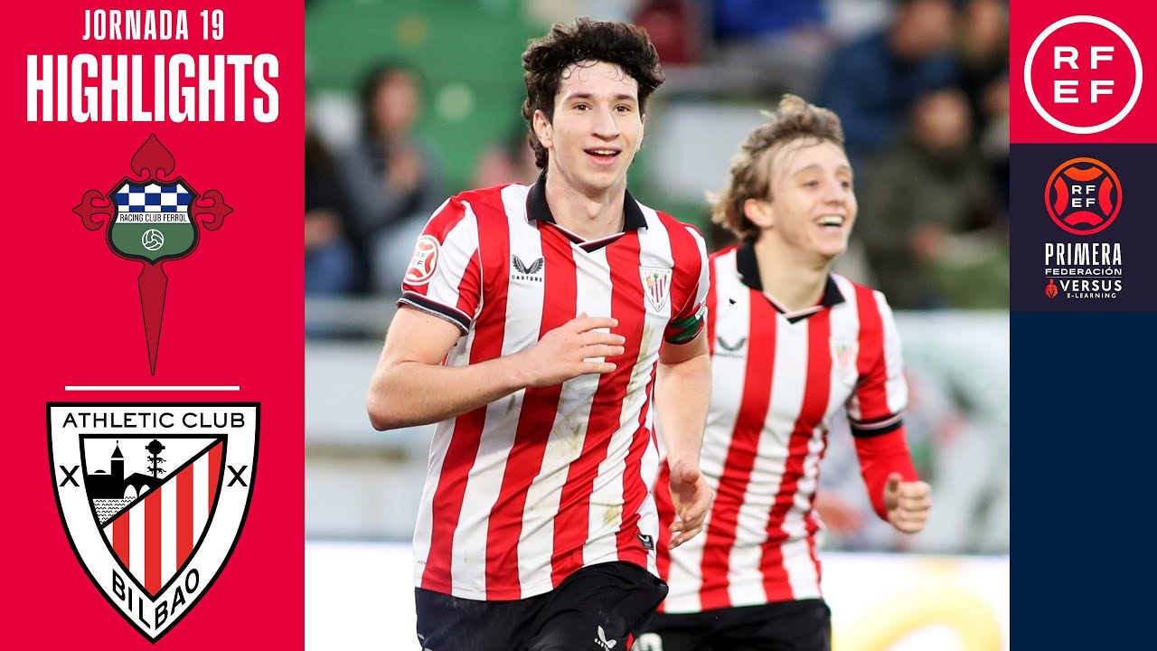 Resumen #PrimeraFederaci&oacute;n | Racing Ferrol 0-1 Athletic Club &ldquo;B&rdquo; | Jornada 19 | Temporada 2025/2026