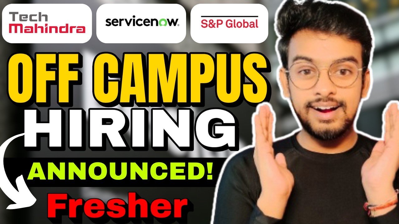 Tech Mahindra, S&P, Servicenow OFF Campus Hiring Drive For 2026, 2025, 2024 Batch | Jobs