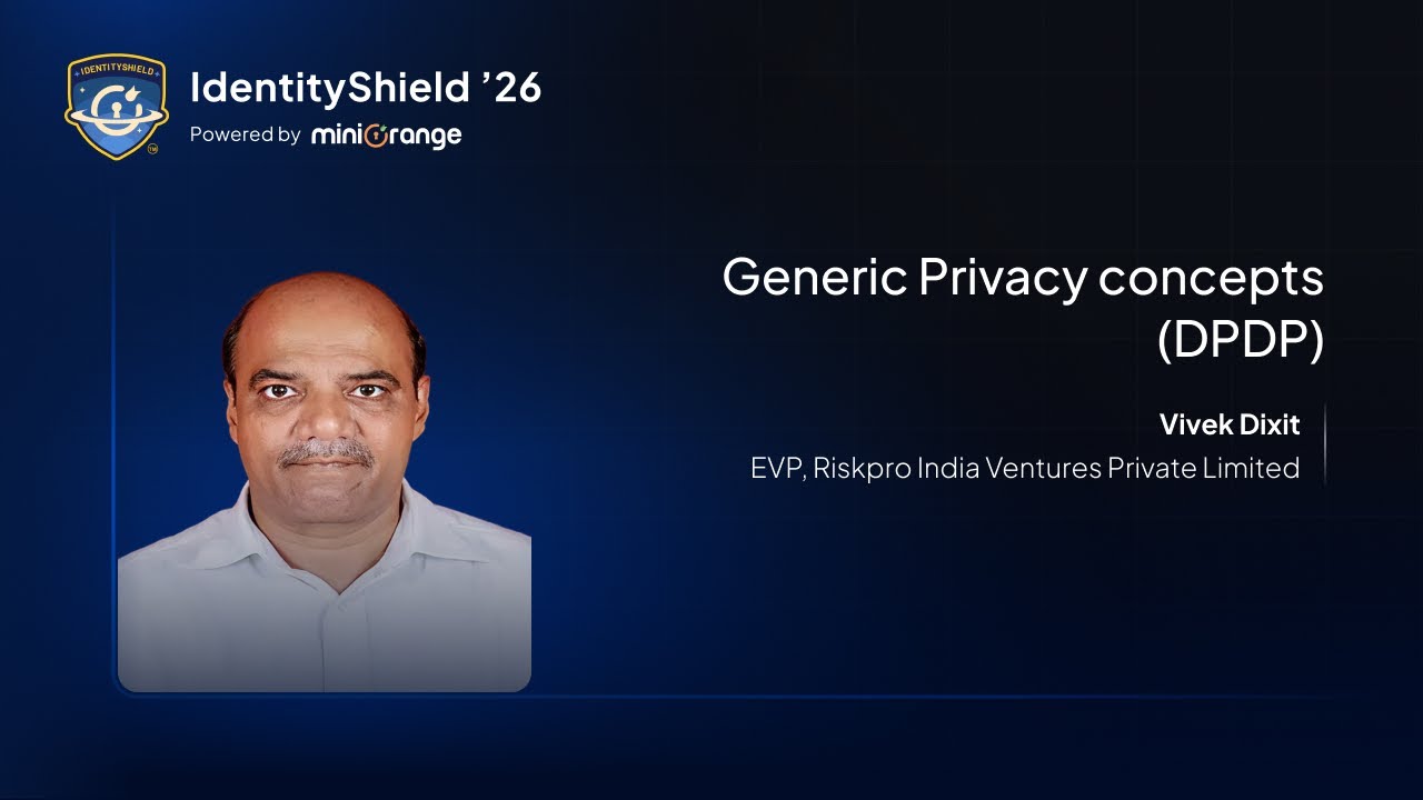 Generic Privacy concepts (DPDP) | IdentityShield '26