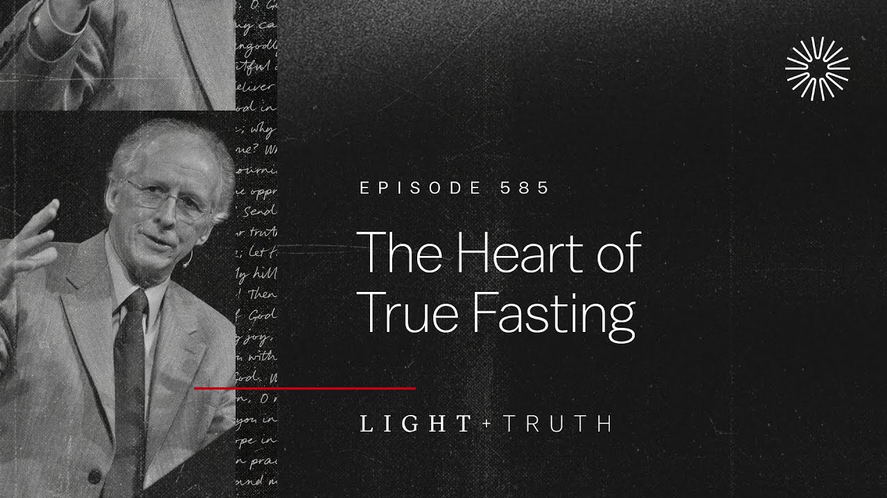 The Heart of True Fasting