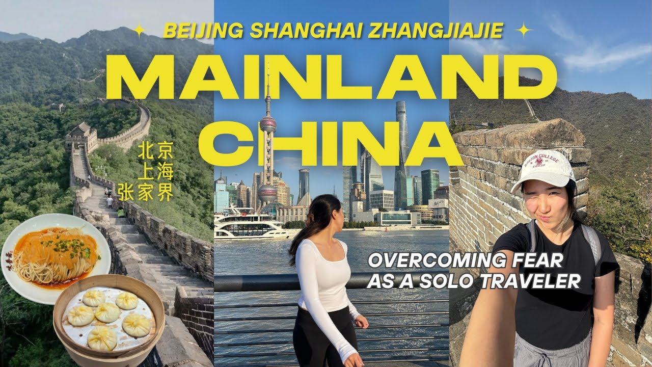 What I Learned From Traveling Solo in China 🇨🇳 | Beijing, Shanghai, Zhangjiajie