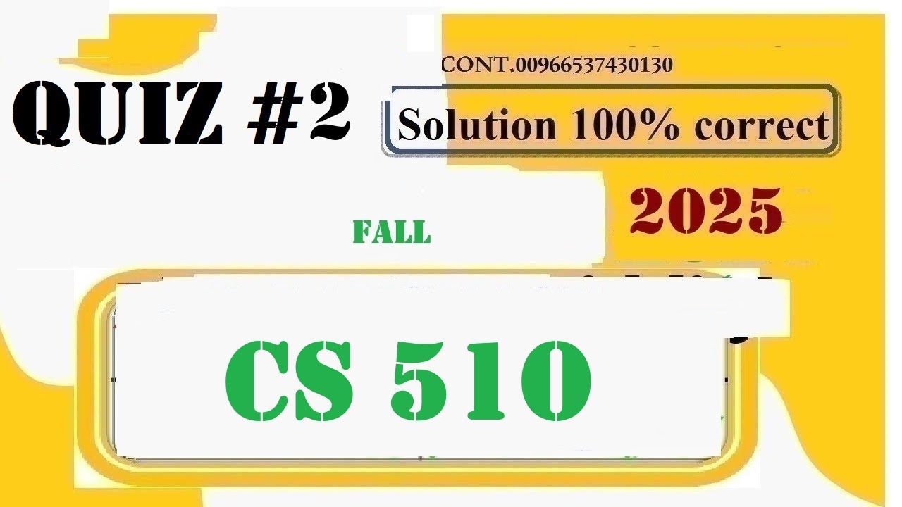 cs 510 quiz 2 solution fall 2025
