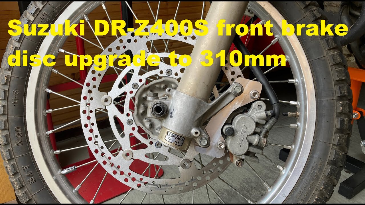 Suzuki DR-Z400S front brake upgrade to 310mm