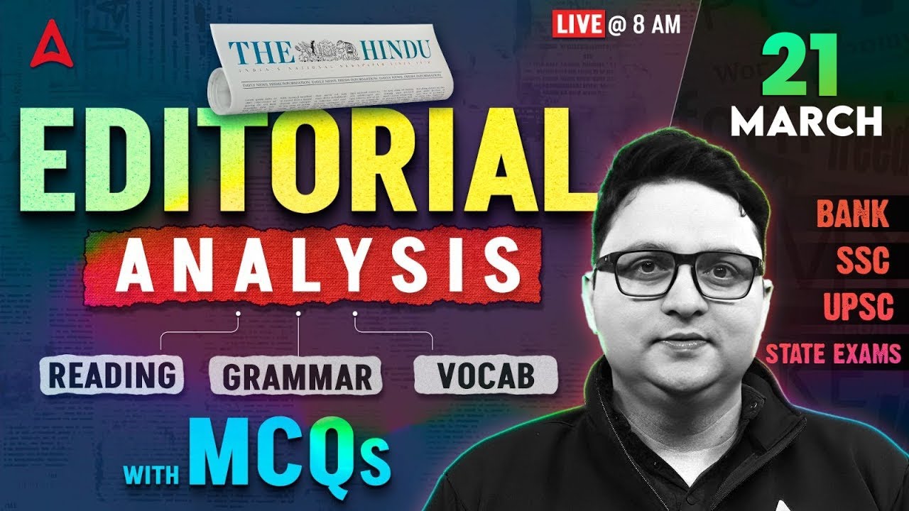 The Hindu Analysis | 21 March 2025 | Reading, Grammar, Vocab, MCQs | Hindu Editorial Analysis