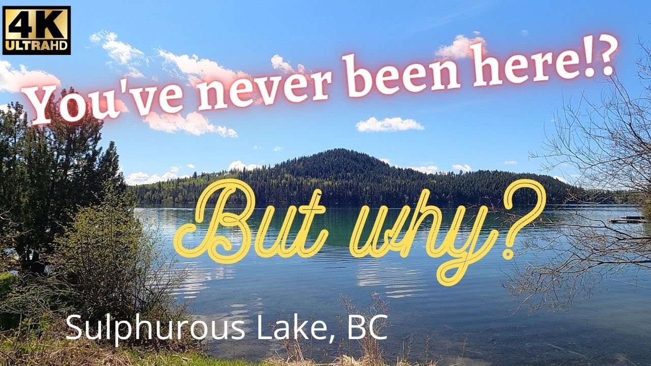 Hwy 24 to Sulphurous Lake, BC