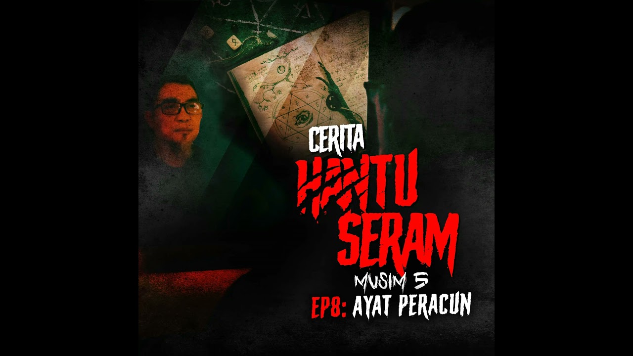 Ayat Peracun | Cerita Hantu Seram S5EP8