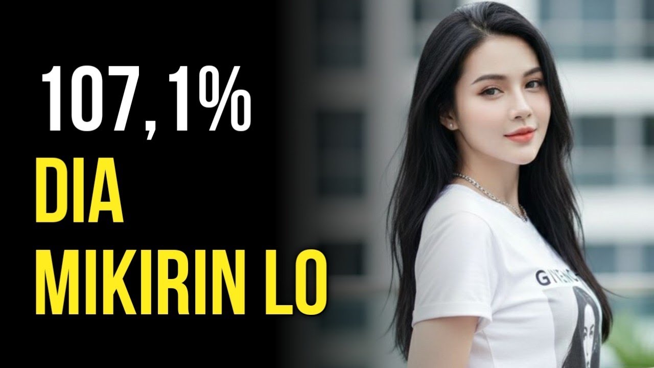 Kalau Dia Lakuin Hal Ini, lo Ada di Pikirannya Lebih Dari Yang Lo Kira