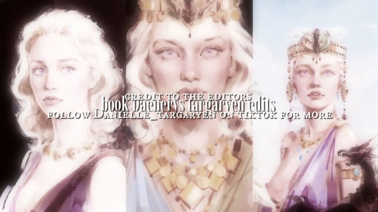 book Daenerys targaryen edits