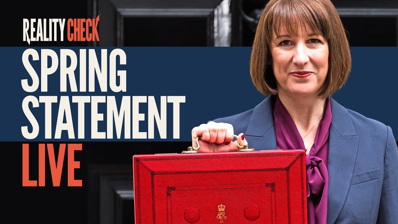 Watch live: Chancellor Rachel Reeves delivers the Spring Statement | Reality Check analysis