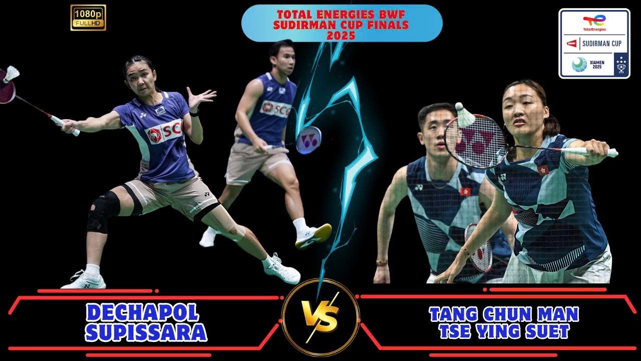 Dechapol & Supissara vs Tang Chun Man & Tse Ying Suet | COMEBACK! XD | Sudirman Cup 2025