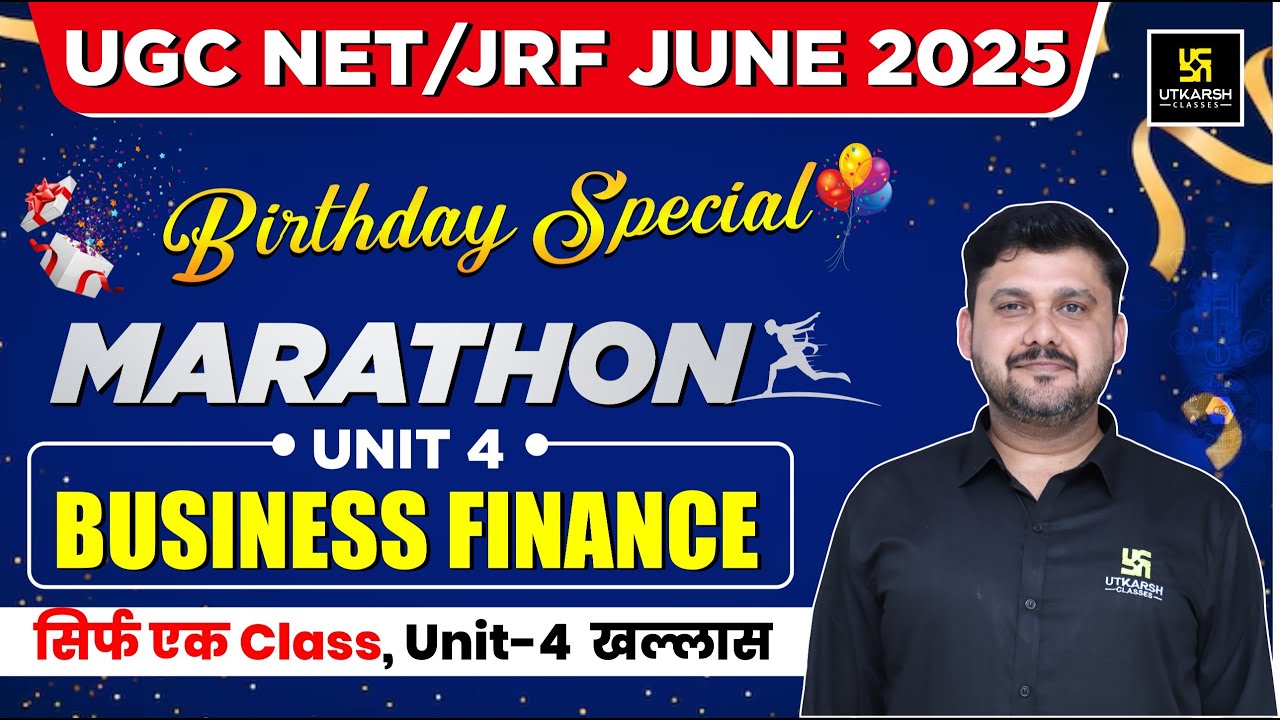 UGC NET/JRF JUN 2025 | Commerce | Business Finance | Marathon | Unit 4 | By Yogesh Sir