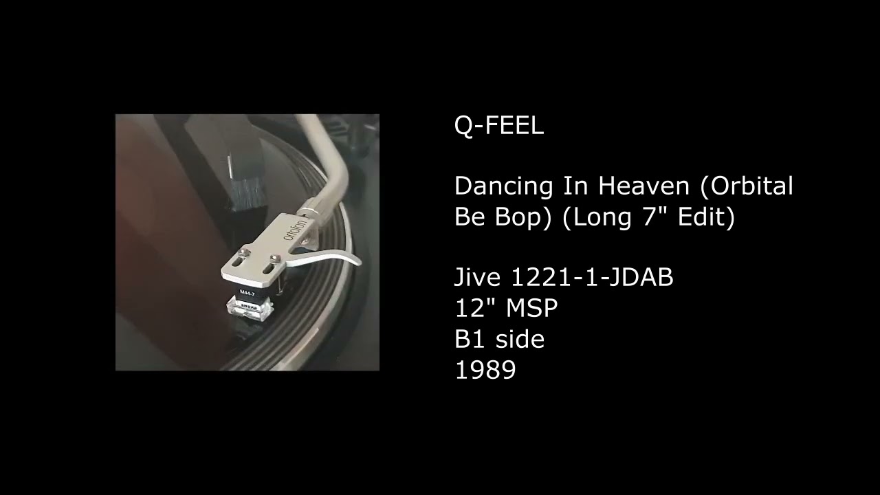 Q-FEEL - Dancing In Heaven (Orbital Be Bop) (Long 7'' Edit) - 1989