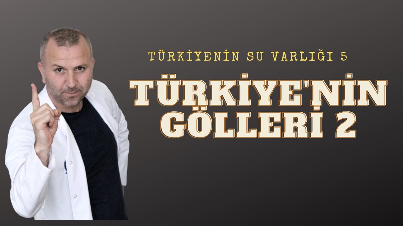 TÜRKİYE''NİN SU VARLIĞI 5 (TÜRKİYE'NİN GÖLLERİ) #tytcoğrafya #aytcoğrafya #coğrafya #kpsscoğrafya