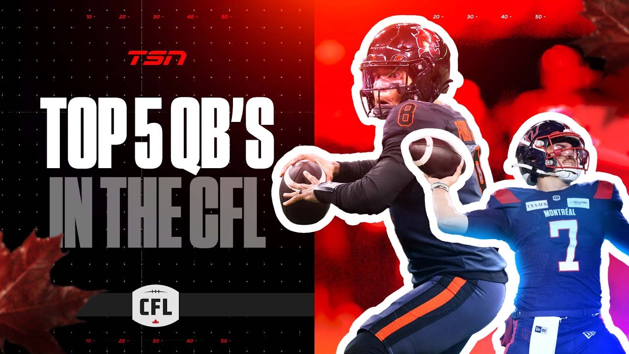 The panel debates the top 5 quarterbacks in the CFL right now